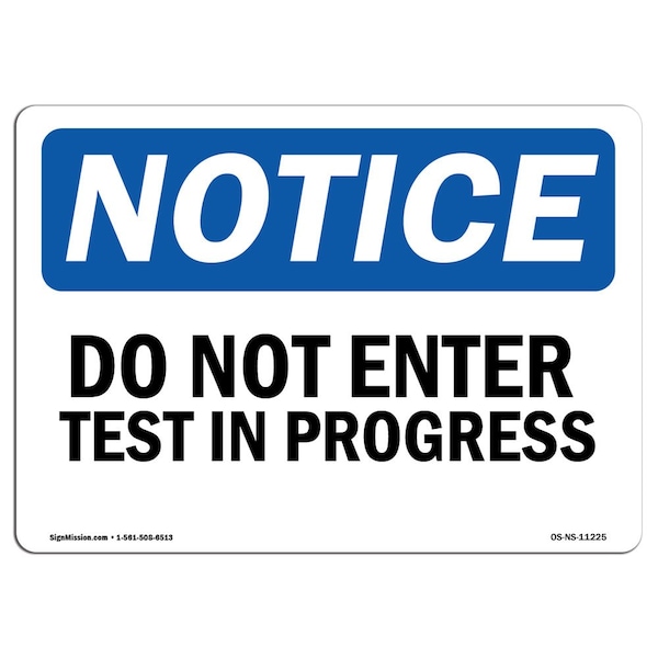 OSHA Notice Sign, 3.5" Height, 5" Width, Do Not Enter Test In Progress Sign, Landscape, 10PK